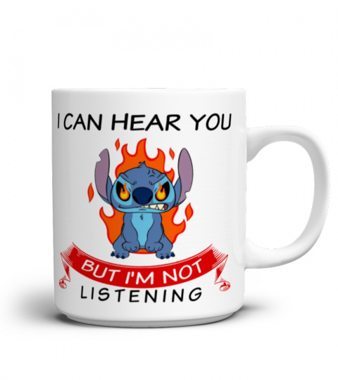 I CAN HEAR YOU BUT IM NOT LISTENING STITCH MUG 1051