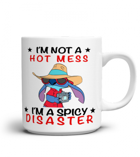 IM NOT A HOT MESS, IM A SPICY DISASTER STITCH MUG 1032