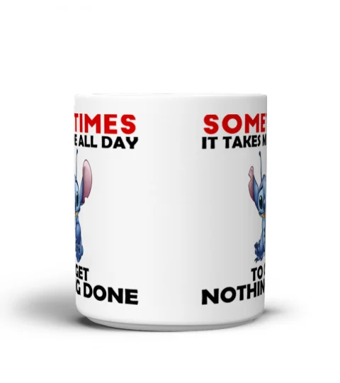 SOMETIMES IT TAKES ME ALL DAY TO GET NOTHING DONE STITCH MUG 1006