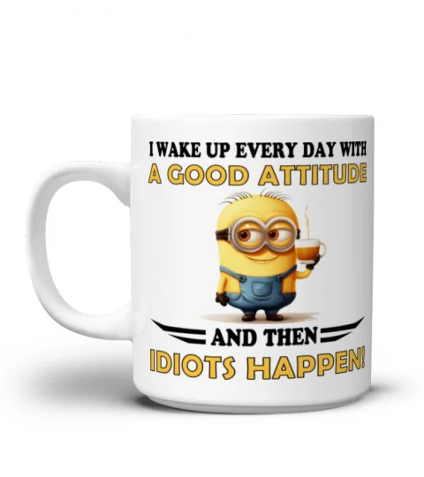 I Wake Up Every Day With A Good Attitude - Novelty Minion Mug - 1002