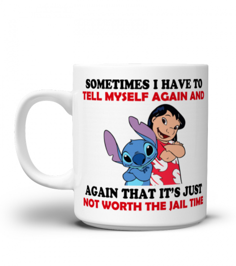 SOMETIMES I HAVE TO TELL MYSELF AGAIN & AGAIN STITCH MUG 1039