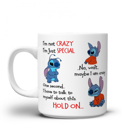 IM NOT CRAZY, IM JUST SPECIAL STITCH MUG 1047