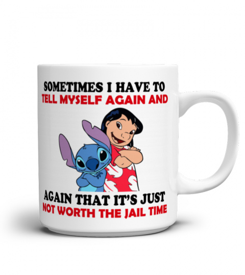 SOMETIMES I HAVE TO TELL MYSELF AGAIN & AGAIN STITCH MUG 1039