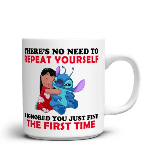 THERE'S NO NEED TO REPEAT YOURSELF STITCH MUG 1016