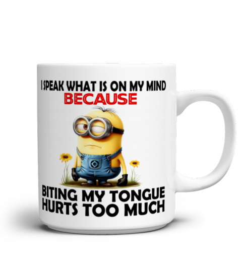 I Speak What Is On My Mind - Novelty Minion Mug 1019