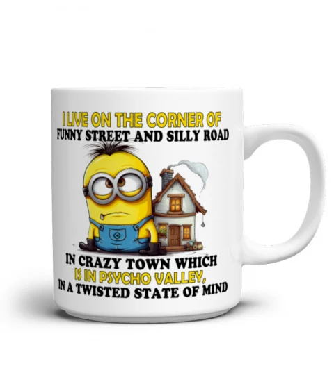 I Live On The Corner Of Funny Street - Novelty Minion Mug 1005