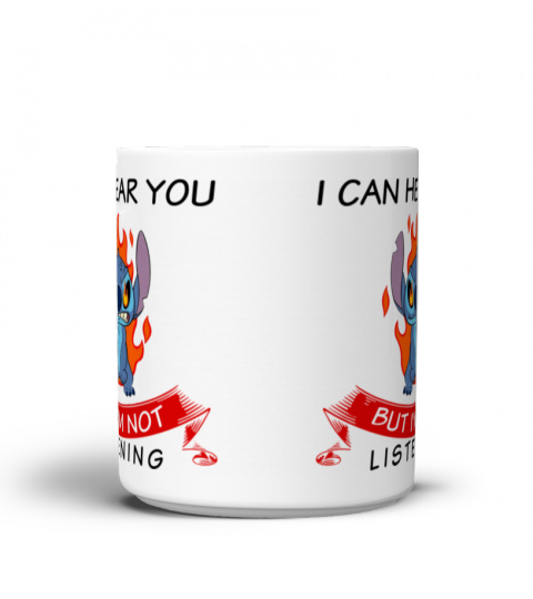 I CAN HEAR YOU BUT IM NOT LISTENING STITCH MUG 1051